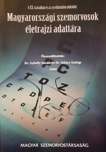 Dr. Gy�rffy Istv�n - Magyarorsz�gi Szemorvosok �letrajzi adatt�ra