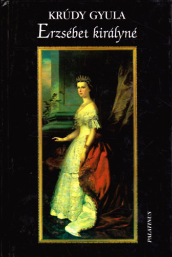 Kr�dy Gyula - Erzs�bet kir�lyn�