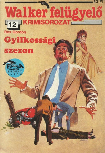 Rex Gordon - Gyilkossgi szezon (Walker felgyel)