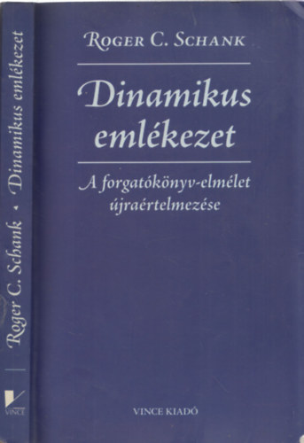 Roger C. Schank - Dinamikus emlkezet - A forgatknyv-elmlet jrartelmezse