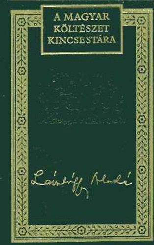 L�szl�ffy Alad�r - L�szl�ffy Alad�r versei (A magyar k�lt�szet kincsest�ra 83.)