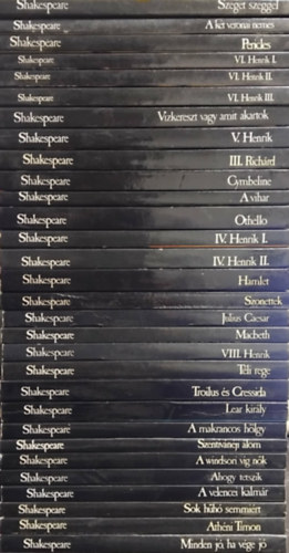 William Shakespeare - 30 db Shakespeare k�tet: Minden j�,ha a v�ge j�, Ath�ni Timon, Sok h�h� Semmi�rt, A velencei kalm�r, Ahogy tetszik, A windsori v�g n�k, Szentiv�n�ji �lom, A makrancos h�lgy, Lear kir�ly, Trolius �s Cressida, T�li rege, VIII. Henrik,