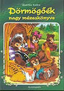 Gyárfás Endre - Dörmögőék nagy mézeskönyve