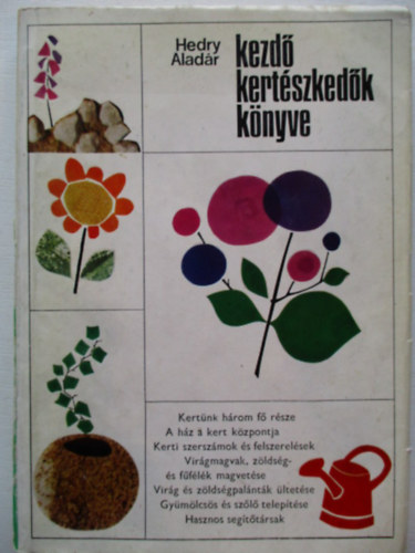 Hedry Aladr - Kezd kertszkedk knyve