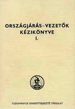 Zoltai Mria - Orszgjrs-vezetk kziknyve I-II.