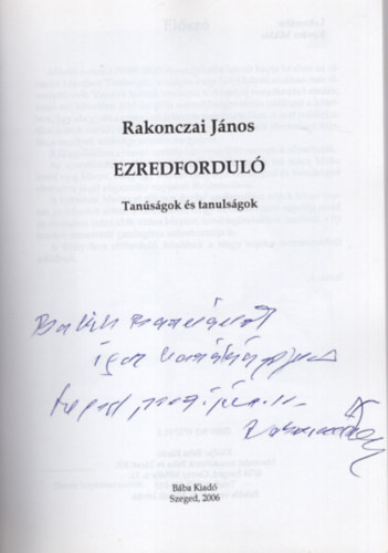 Rakonczai J�nos - Ezredfordul� - Tan�s�gok �s tanuls�gok - Dedik�lt