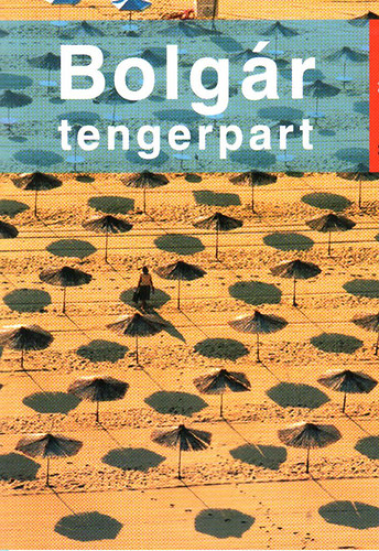 Farkas Zoltn - Bolgr tengerpart (Kelet-Nyugat tiknyvek)