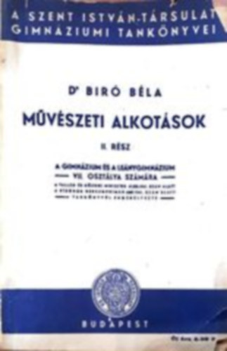 Bir Bla - Mvszeti alkotsok II. A gimnzium s lenygimnzium VII. osztlya szmra