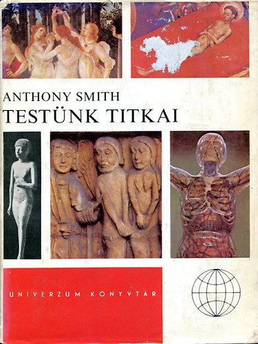 Anthony Smith - Testnk titkai   /univerzum/