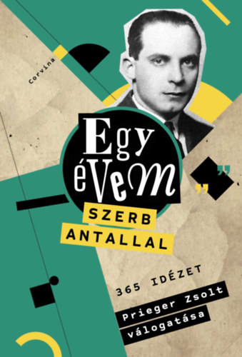 Prieger Zsolt - Egy évem Szerb Antallal