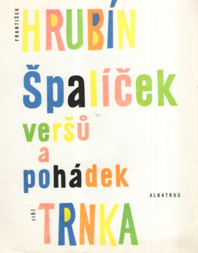 Frantisek Hrubn, Jir Trnka - Spalcek versu a pohdek