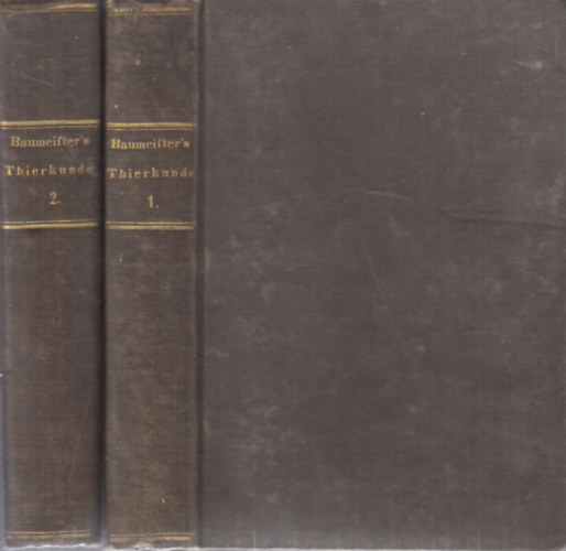 Wilhelm Baumeister - Handbuch der thierkunde und thierzucht Band I-II.