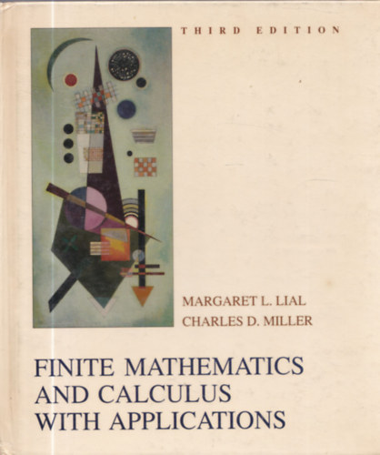 Margaret L. Lial, Charles D. Miller - Finite Mathematics and Calculus with Applications