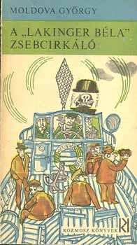 Moldova Gy�rgy - A "Lakinger B�la" Zsebcirk�l�