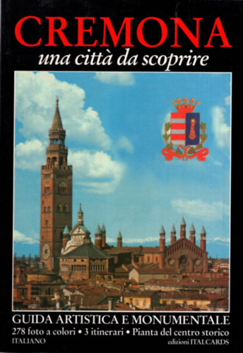 Pietro Bonometti - Cremona una cittá da scoprire