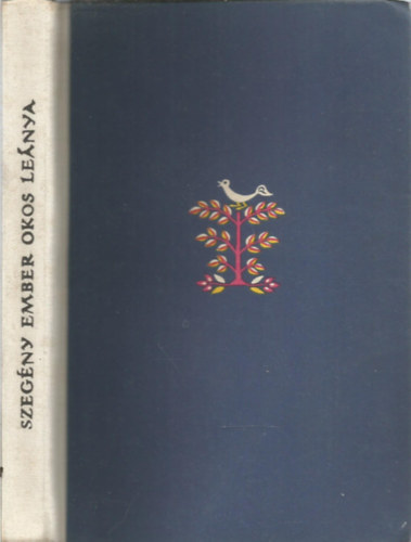 Szegény ember okos leánya (román népmesék)