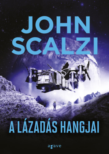 John Scalzi - A l�zad�s hangjai