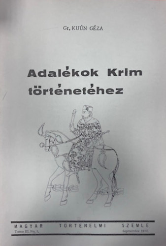 Gr.Kuún Géza - Adalékok Krim történetéhez (hasonmás kiadás)