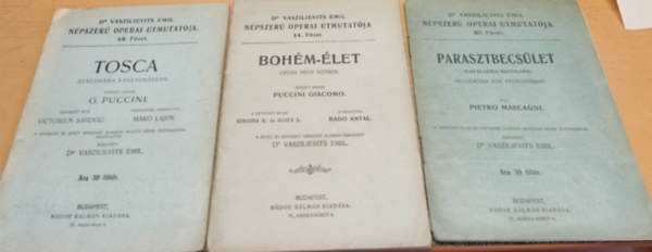 Pietro Mascagni, Giacosa G.-Illica L., Victorien Sardou - 3 db Operai tmutat: Bohm-let + Parasztbecslet + Tosca