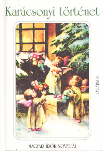 Gimes Katalin (vl.), Hy Jnos (szerk.) - Karcsonyi trtnet - Magyar rk novelli