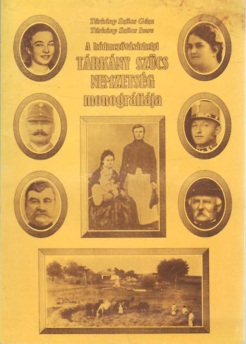 Trkny Szcs Gza- Trkny Szcs Imre - A hdmezvsrhelyi Trkny Szcs nemzetsg monogrfija - dediklt