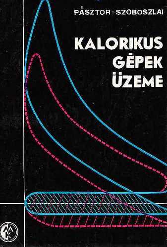 P�sztor-Szoboszlai - Kalorikus g�pek �zeme