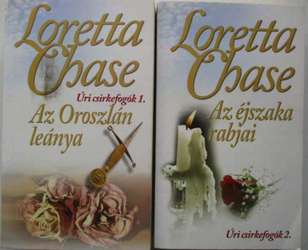 Loretta Chase - ri csirkefogk 1-2. (Az Oroszln lenya + Az jszaka rabjai)