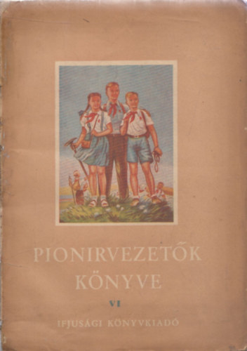 Grigssy va (ford.) - Pionirvezetk knyve VI.