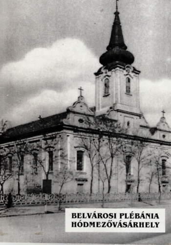 Badalik Lídia - Belvárosi plébánia Hódmezővásárhely