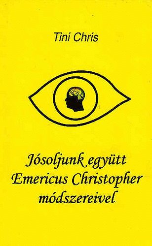 Chris Tini - Jósoljunk együtt Emericus Christopher módszerével