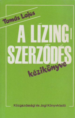 Tams Lajos - A lzingszerzds kziknyve