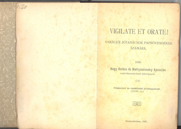 Nagy Balzs, Mattyasvszky Kasszin - Vigilate et orate! Vakcii jtancsok papnvendkek szmra