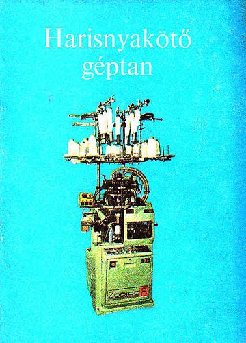 Moln�r L�szl� - Harisnyak�t� g�ptan