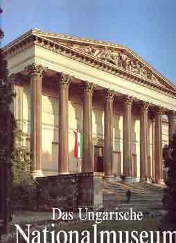 Das ungarische Nationalmuseum