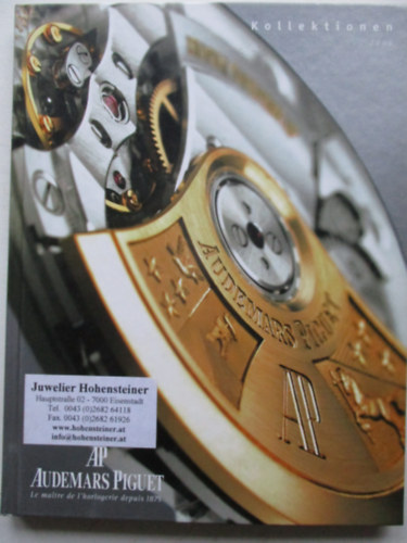 Batrice Emerit-Agns Muckensturm (szveg) - Sylvie Benoit-Myr Muratet (fot) - Kollektionen 2005 - AP Audemars Piguet (Meister der Uhrmacherkunst seit 1875)