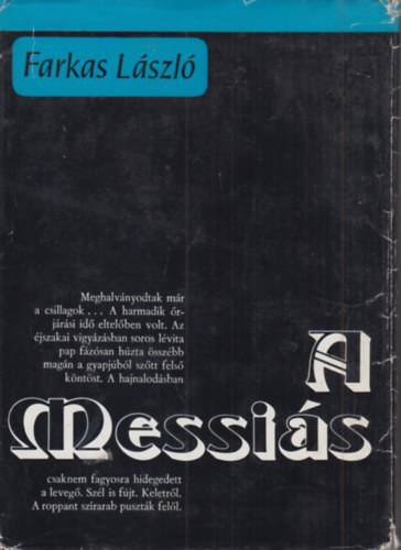 Farkas László - A Messiás. Bibliai regény I-II. kötet (egy könyvben)