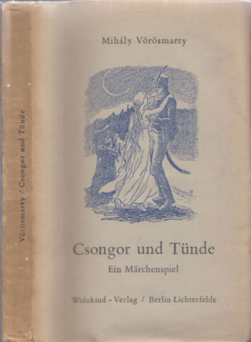 Mihly Vrsmarty, Ferdinand Klein-Krautheim - Csongor und Tnde - Ein Mrchenspiel (fordt ltali dedikcival)
