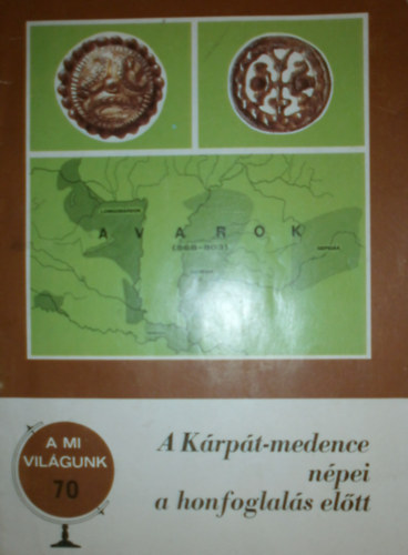 Erdlyi Istvn - A Krpt-medence npei a honfoglals eltt
