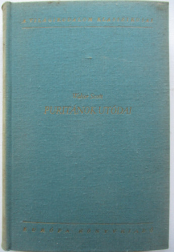 Walter Scott - Puritánok utódai
