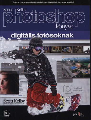 Scott Kelby - Scott Kelby photoshop knyve digitlis fotsoknak