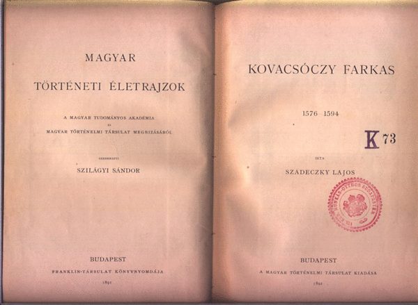 Szdeczky Lajos - Kovacsczy Farkas 1576-1594 / Magyar trtneti letrajzok