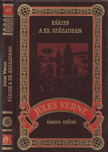Jules Verne - Párizs a XX. században (Jules Verne Összes Művei 69.)