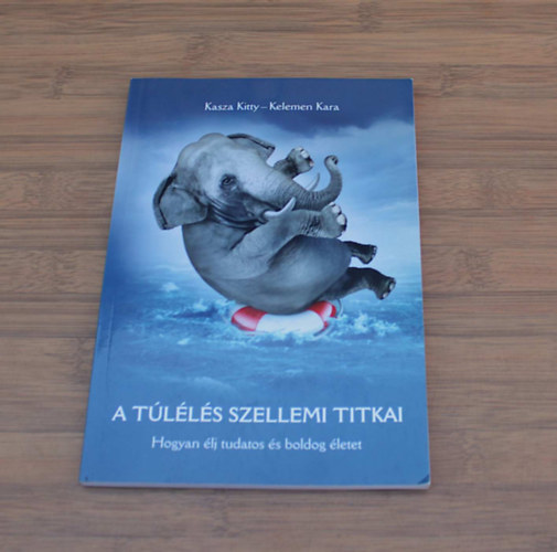 Kasza Kitty - A túlélés szellemi titkai
