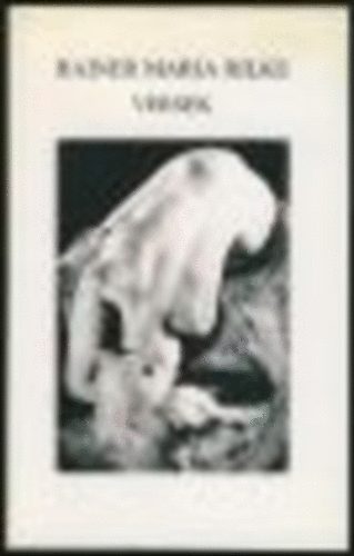 Rainer Maria Rilke - Versek