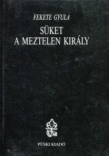 Fekete Gyula - Sket a meztelen kirly - Kzgondok, vitairatok