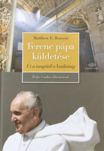 Matthew Bunson - Ferenc ppa kldetse