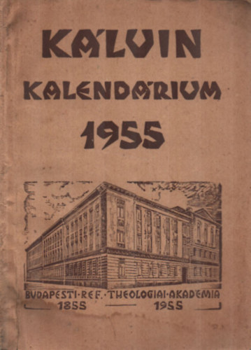 Dr. Kádár Imre - Kálvin kalendárium 1955