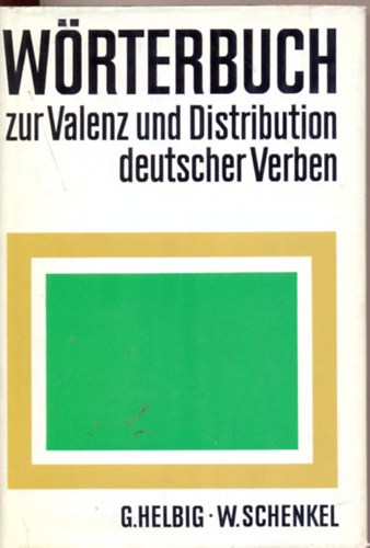 Helbig, G.- Schenkel, W. - W�rterbuch zur Valenz und Distribution deutscher Verben