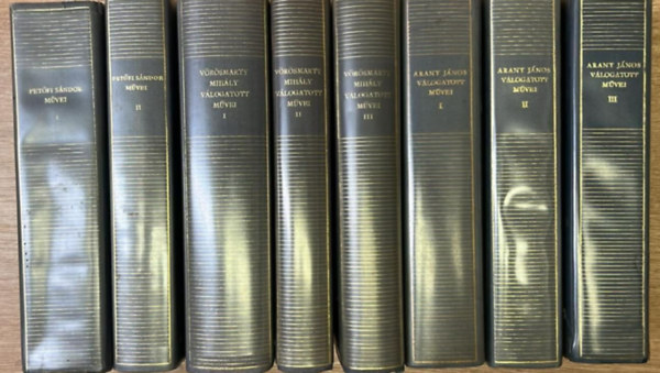 Petőfi Sándor, Vörösmarty Mihály, Arany János - 8 kötet a Magyar Remekírók sorozatból: Petőfi Sándor művei l-ll. - Vörösmarty Mihály válogatott művei l-lll. - Arany János válogatott művei l-lll: