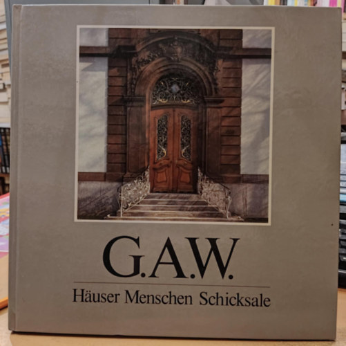 Mascha Wanner-Jasinska, Peter Armbruster (photo) - G.A.W. - Huser, Menschen, Schicksale